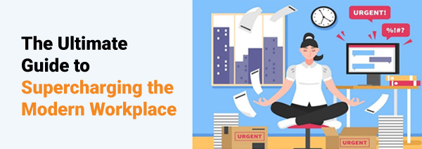 Truechat - The Ultimate Guide to Supercharging the Modern Workplace