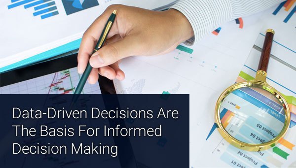 The Power of Informed Decision Making