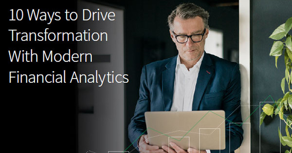 10 ways to drive transformation with modern financial analytics